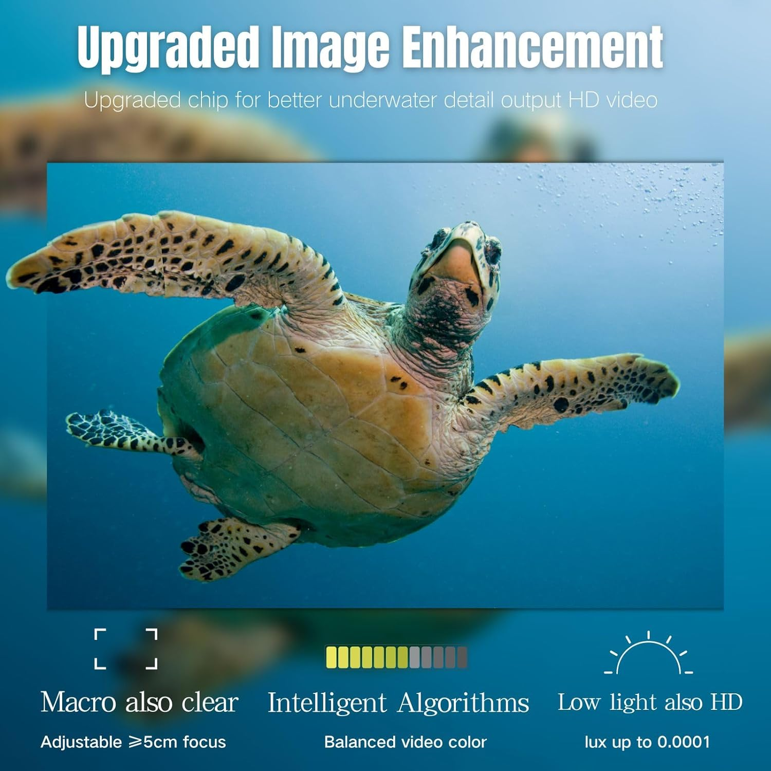 Demonstrates that the Barlus underwater camera comes with the
-Intelligent Image Enhancement.
-lux0.001 low light underwater camera
-Smart algorithm to balance underwater colors