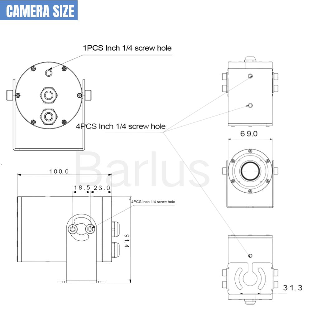 Showing Barlus underwater camera dimensions and mounting hole details.
Diameter: 69mm
Length: 100mm
Mounting screw hole size: 4-1/4-20UNC tooth hole depth 6mm